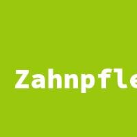 Zahnpflege