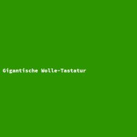 Gigantische Wolle-Tastatur