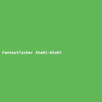 Fantastischer Stahl-Stuhl