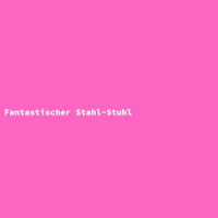 Fantastischer Stahl-Stuhl