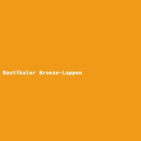 Rustikaler Bronze-Lappen