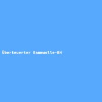 Überteuerter Baumwolle-BH