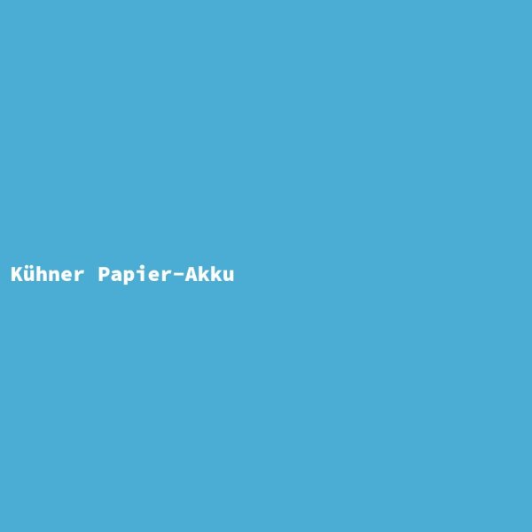 Kühner Papier-Akku