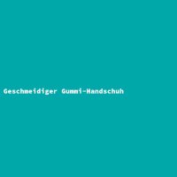 Geschmeidiger Gummi-Handschuh
