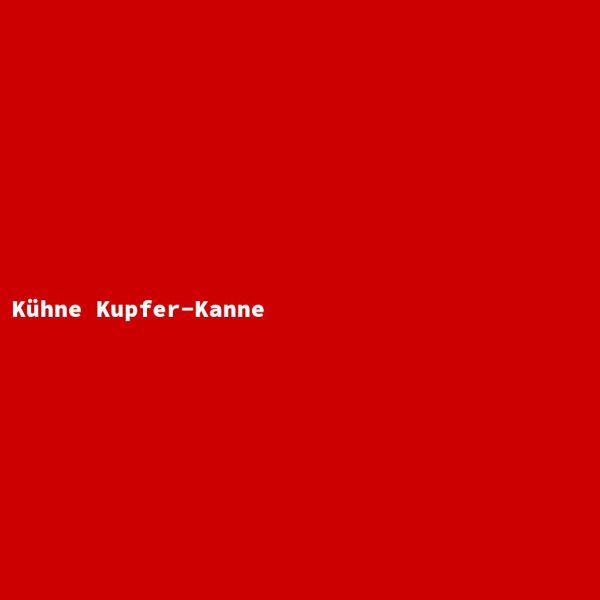 Kühne Kupfer-Kanne
