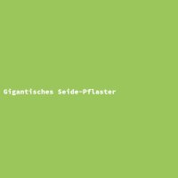 Gigantisches Seide-Pflaster
