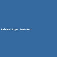 Reichhaltiges Samt-Bett