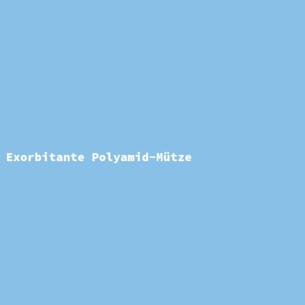 Exorbitante Polyamid-Mütze