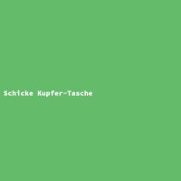 Schicke Kupfer-Tasche