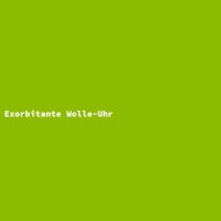 Exorbitante Wolle-Uhr