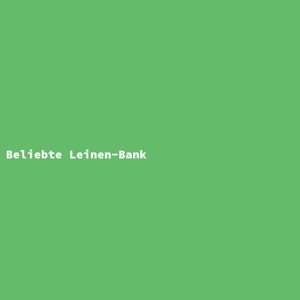 Beliebte Leinen-Bank