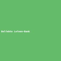 Beliebte Leinen-Bank