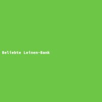 Beliebte Leinen-Bank