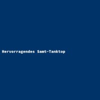 Hervorragendes Samt-Tanktop