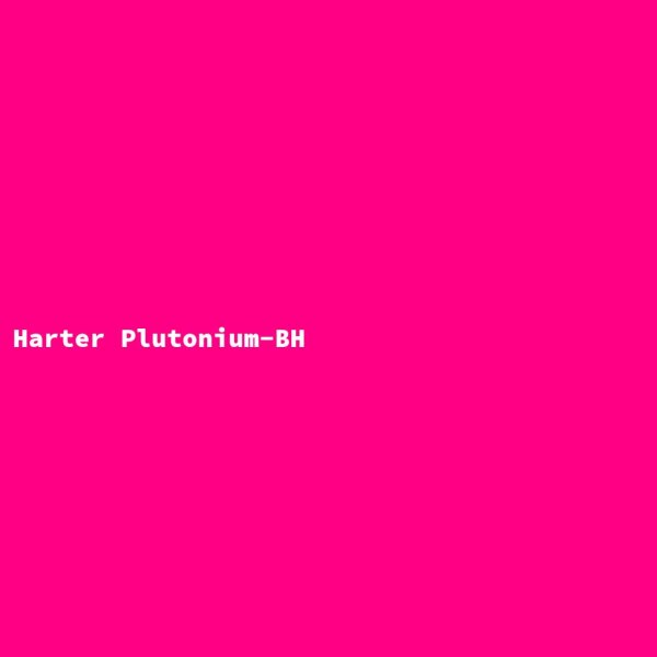 Harter Plutonium-BH
