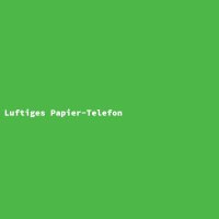 Luftiges Papier-Telefon