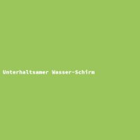 Unterhaltsamer Wasser-Schirm