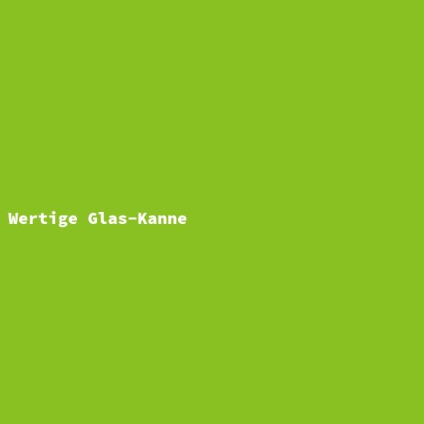 Wertige Glas-Kanne