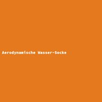 Aerodynamische Wasser-Socke