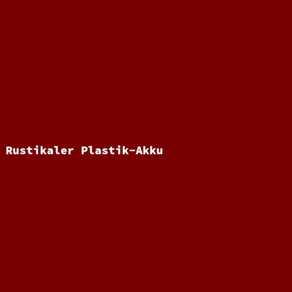 Rustikaler Plastik-Akku