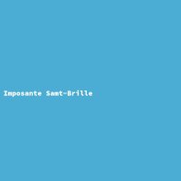 Imposante Samt-Brille