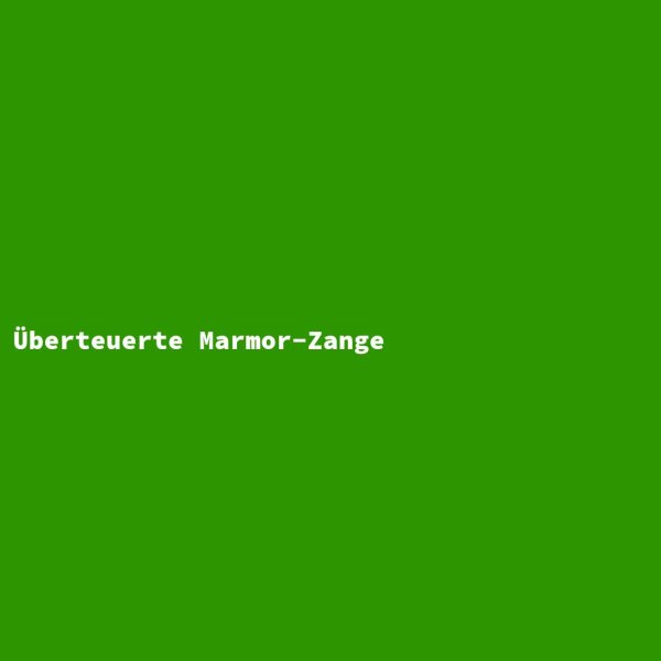 Überteuerte Marmor-Zange