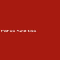 Praktische Plastik-Schuhe
