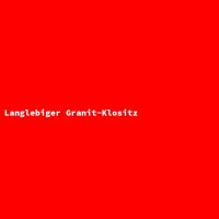 Langlebiger Granit-Klositz
