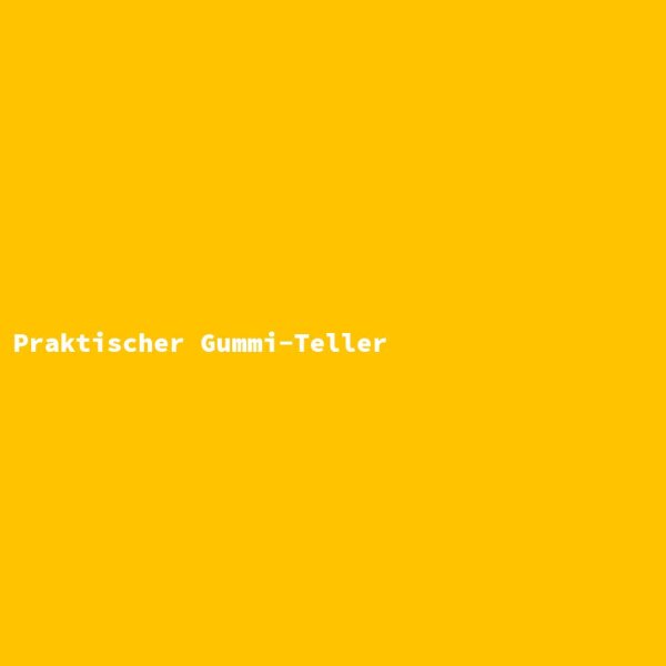Praktischer Gummi-Teller