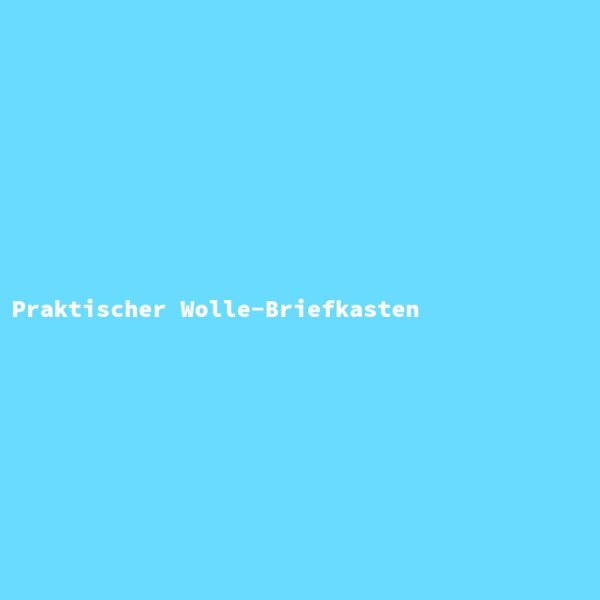 Praktischer Wolle-Briefkasten
