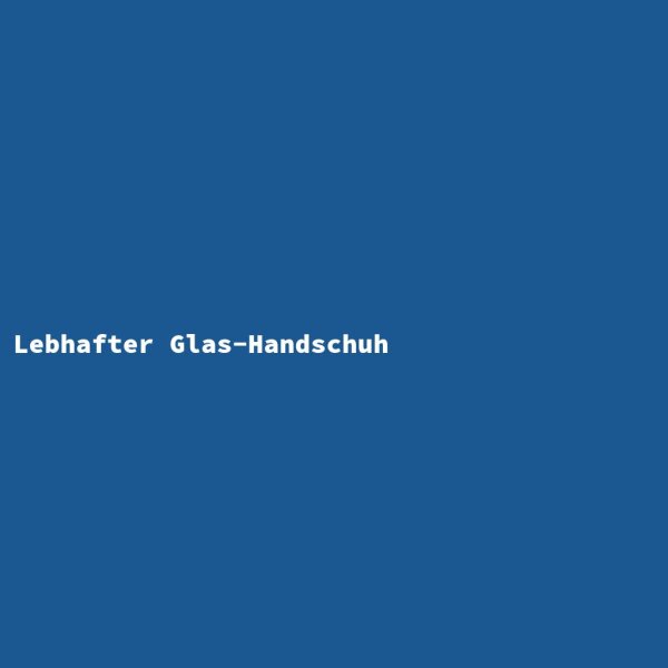 Lebhafter Glas-Handschuh