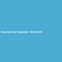 Besorgniserregender Beton-BH