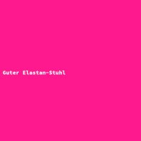 Guter Elastan-Stuhl