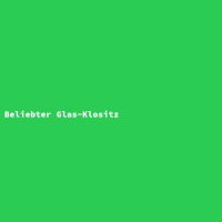 Beliebter Glas-Klositz