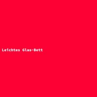 Leichtes Glas-Bett
