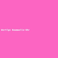 Wertige Baumwolle-Uhr