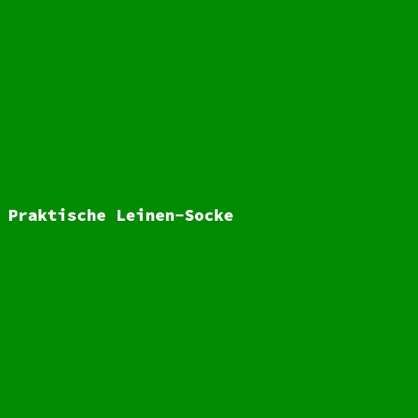 Praktische Leinen-Socke