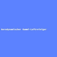 Aerodynamischer Gummi-Luftreiniger