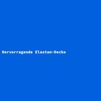 Hervorragende Elastan-Decke