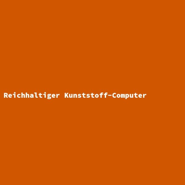 Reichhaltiger Kunststoff-Computer