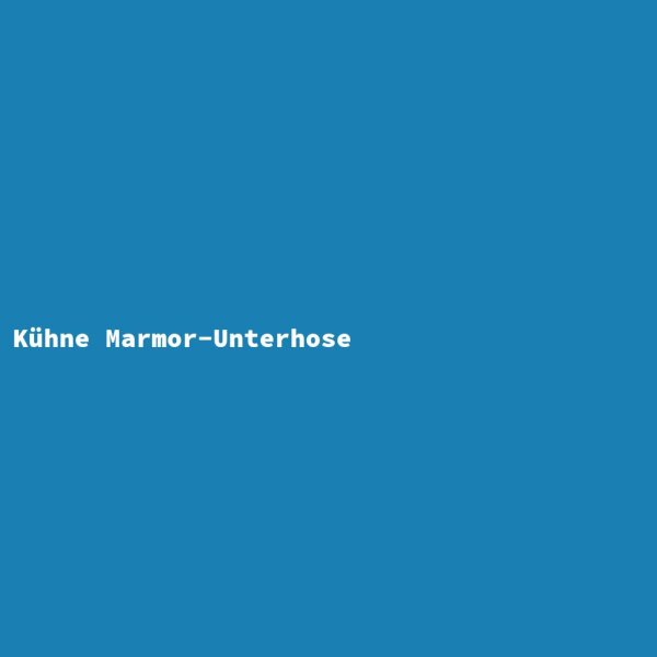 Kühne Marmor-Unterhose