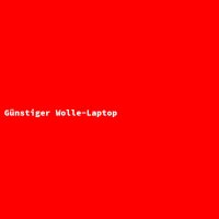 Günstiger Wolle-Laptop